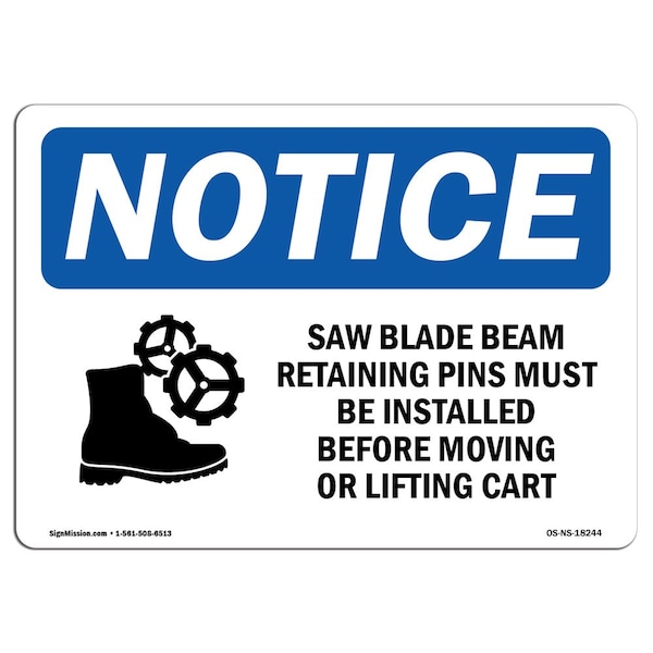 Signmission OSHA Notice Sign, 7" H, Rigid Plastic, Saw Blade Beam Retaining Pins Sign With Symbol, Landscape OS-NS-P-710-L-18244 - main